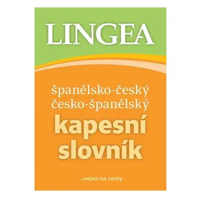 Španělsko-český, česko-španělský kapesní slovník ...nejen na cesty