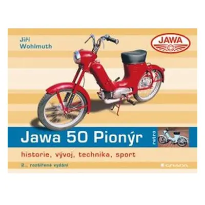 Jawa 50 Pionýr - historie, vývoj, technika, sport