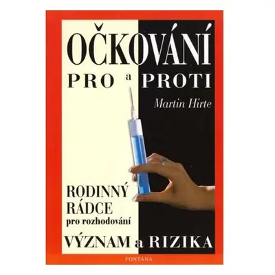 Očkování pro a proti - Význam a rizika