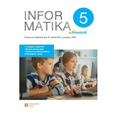 Informatika v pohodě 5 - pracovní učebnice