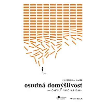 Osudná domýšlivost - Omyly socialismu