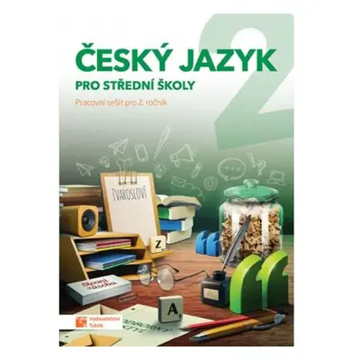 Český jazyk 2 - pracovní sešit pro SŠ