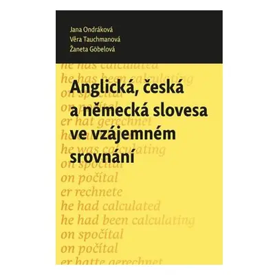 Anglická, česká a německá slovesa ve vzájemném srovnání