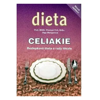 Celiakie - Bezlepková dieta a rady lékaře