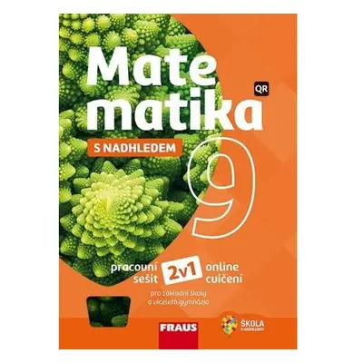 Matematika 9 s nadhledem pro ZŠ a víceletá gymnázia - Hybridní pracovní sešit 2v1