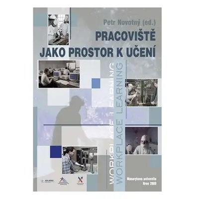 Pracoviště jako prostor k učení