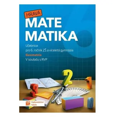 Hravá matematika 6 - učebnice 2. díl (geometrie)