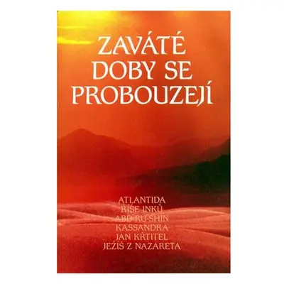 Zaváté doby se probouzejí II