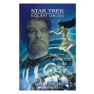 Star Trek: Volání osudu 3 - Ztracené duše