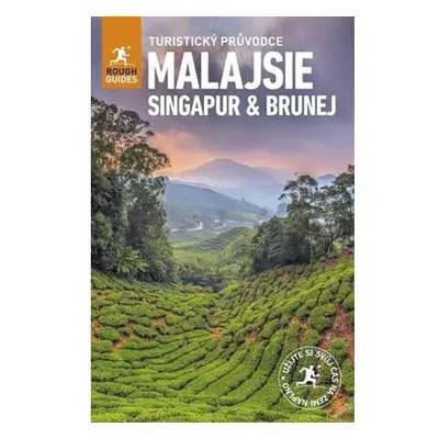 Malajsie, Singapur, Brunej - Turistický průvodce