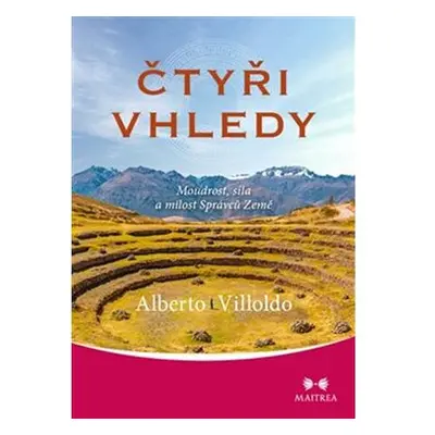 Čtyři vhledy - Moudrost, síla a milost Správců Země