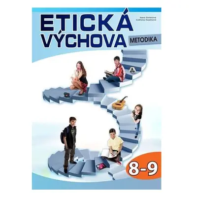 Etická výchova - Metodika 8.-9. ročník