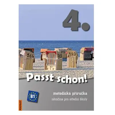 Passt schon! 4. Němčina pro SŠ - Metodická příručka + 3 CD