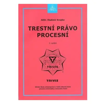 Trestní právo procesní - 3. vydání