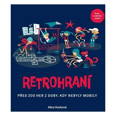 Retrohraní - Přes 200 her z doby, kdy nebyly mobily