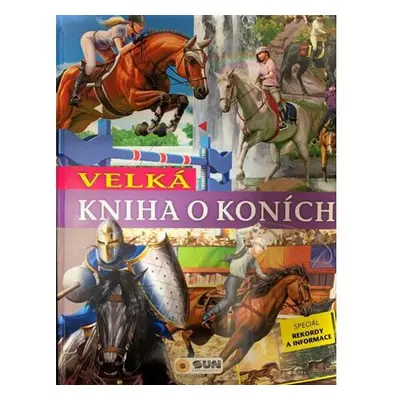 Velká kniha o koních