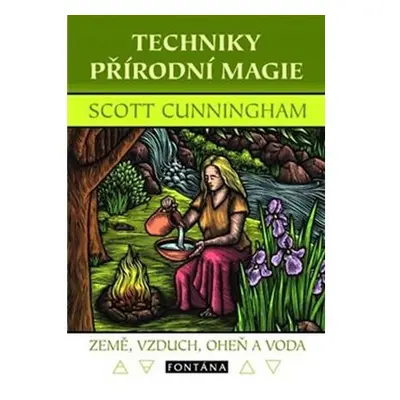 Techniky přírodní magie - Země, vzduch, oheň a voda