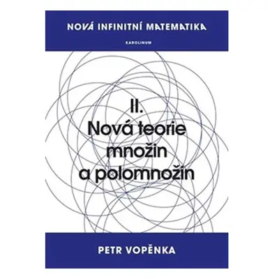 Nová infinitní matematika: II. Nová teorie množin a polomnožin