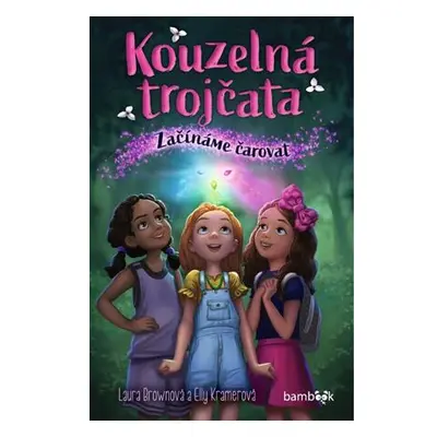 Kouzelná trojčata - Začínáme čarovat