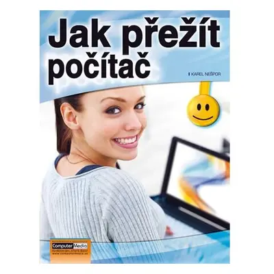 Jak přežít počítač