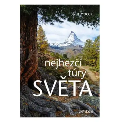 Nejhezčí túry světa