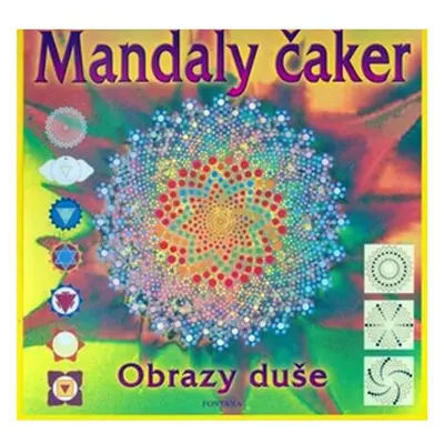 Mandaly čaker - Obrazy duše