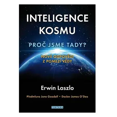 Inteligence kosmu - Proč jsme tady?