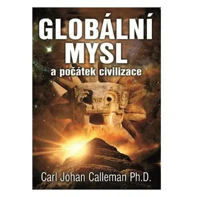 Globální mysl a počátek civilizace