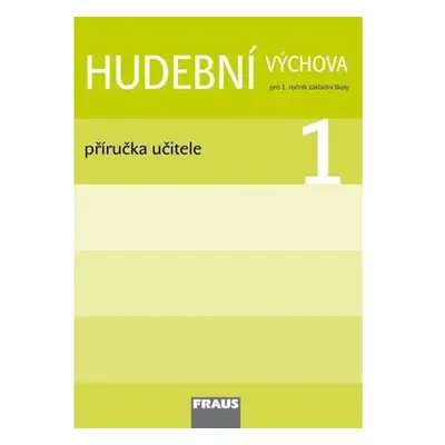 Hudební výchova 1 - Příručka učitele