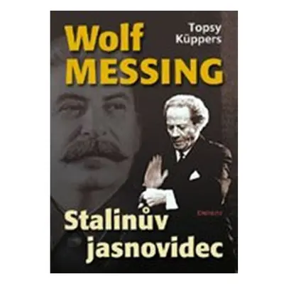 Wolf Messing - Stalinův jasnovidec