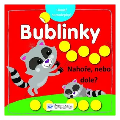 Bublinky - Nahoře, nebo dole?