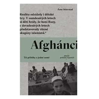 Afghánci - Tři příběhy z jedné země