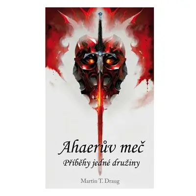 Ahaerův meč – Příběhy jedné družiny