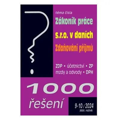 1000 řešení 9-10/2024 Zákoník práce, s.r.o. v daních, Zdaňování příjmů