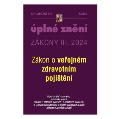 Aktualizace III/4 2024 Zákon o veřejném zdravotním pojištění