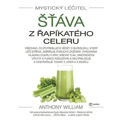 Mystický léčitel - Šťáva z řapíkatého celeru