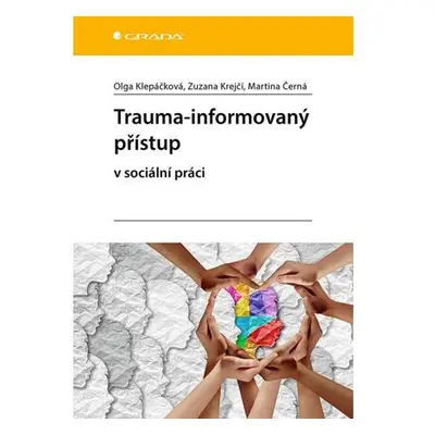 Trauma-informovaný přístup v sociální práci