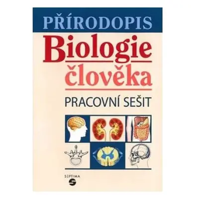 Přírodopis - Biologie člověka (pracovní sešit)