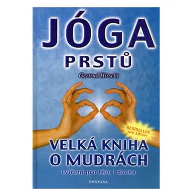 Jóga prstů - Velká kniha o mudrách