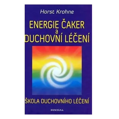 Energie čaker a duchovní léčení