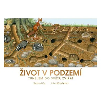 Život v podzemí - Tunelem do světa zvířat