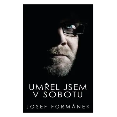 Umřel jsem v sobotu