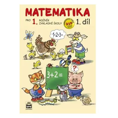 Matematika pro 1 ročník základní školy 1.díl