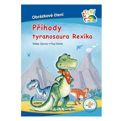 Příhody tyranosaura Rexíka - Obrázkové čtení