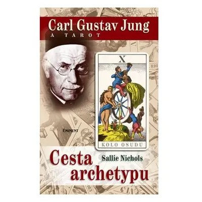 Carl Gustav Jung a tarot - Cesta archetypu