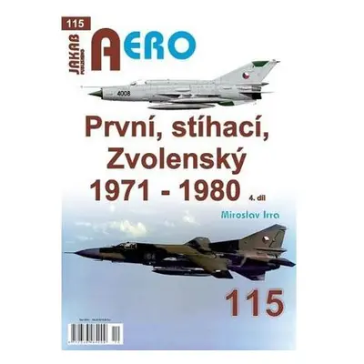 AERO 115 První, stíhací, Zvolenský 1971-1980, 4.dí