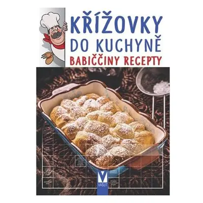 Křížovky do kuchyně - Babiččiny recepty