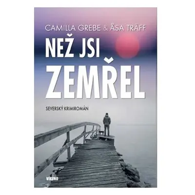 Než jsi zemřel - Severský krimiromán