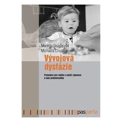 Vývojová dysfázie - Průvodce pro rodiče a další zájemce o tuto problematiku