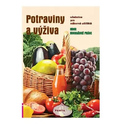 Potraviny a výživa – učebnice pro oborná učiliště Kuchařské práce